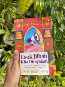 Merayakan Jilbab, Merayakan Keberagaman Muslimah
