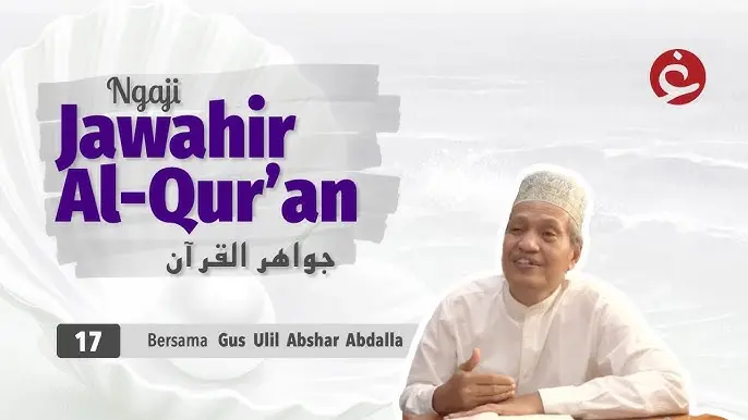 Gus Ulil Ngaji Jawahirul Qur’an: Untaian Hikmah Dari Ayat Kursi hingga Permata Al-Qur’an